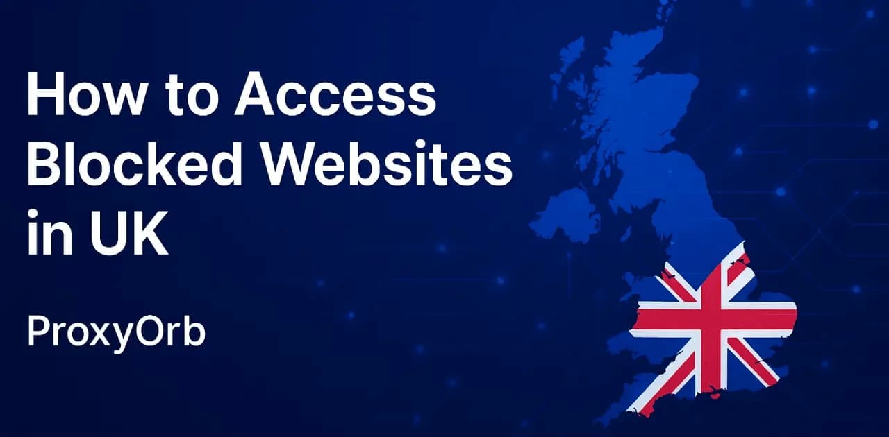 How to Access Blocked Websites in the UK?